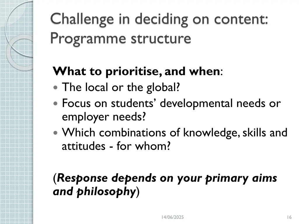 challenge in deciding on content programme