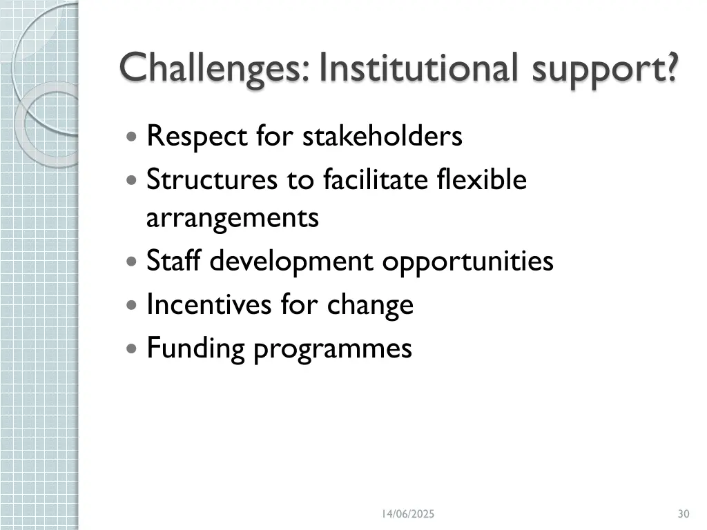 challenges institutional support