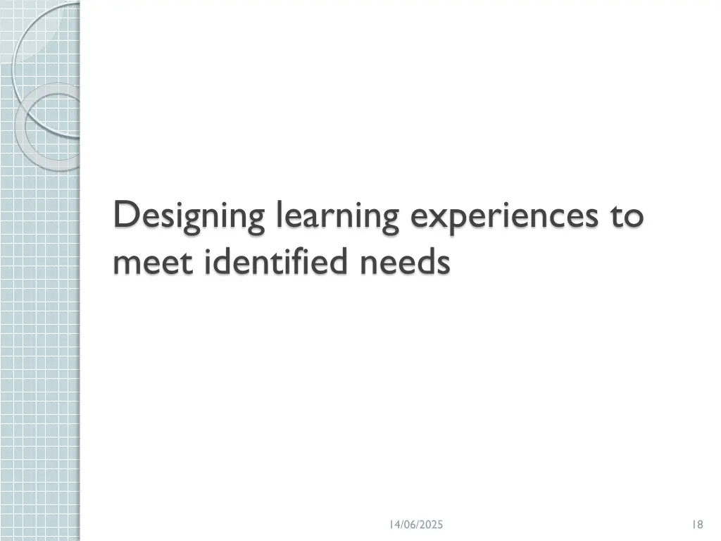designing learning experiences to meet identified