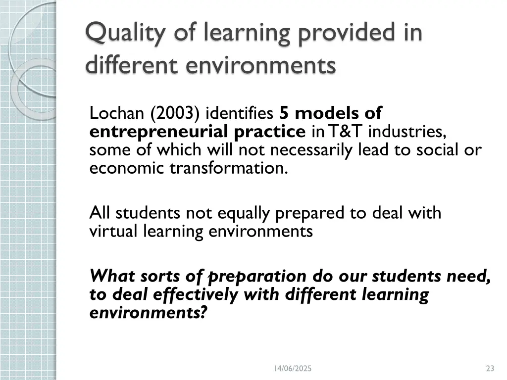 quality of learning provided in different