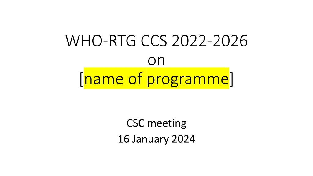 who rtg ccs 2022 2026 on name of programme