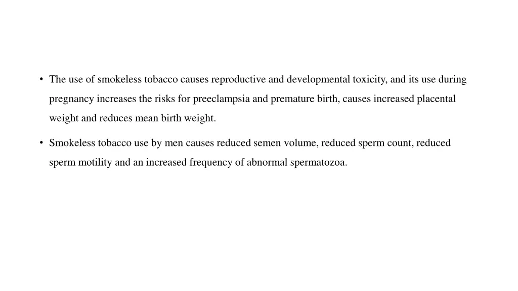 the use of smokeless tobacco causes reproductive