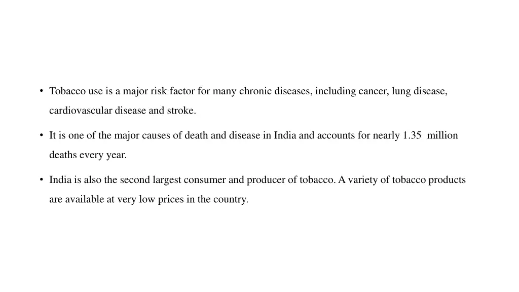 tobacco use is a major risk factor for many