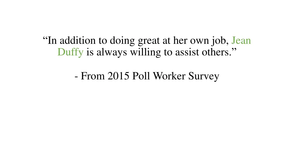 in addition to doing great at her own job jean
