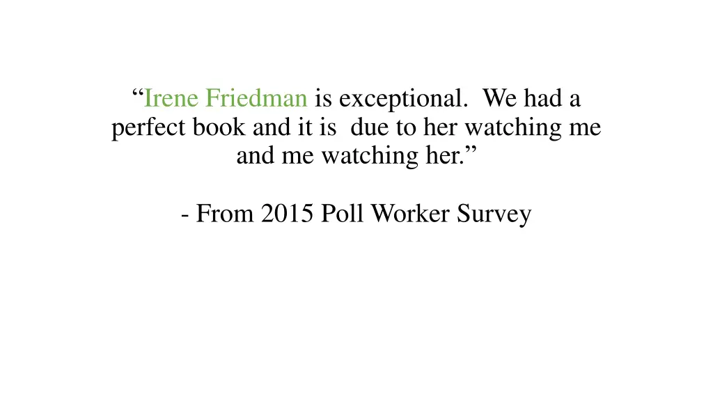 irene friedman is exceptional we had a perfect