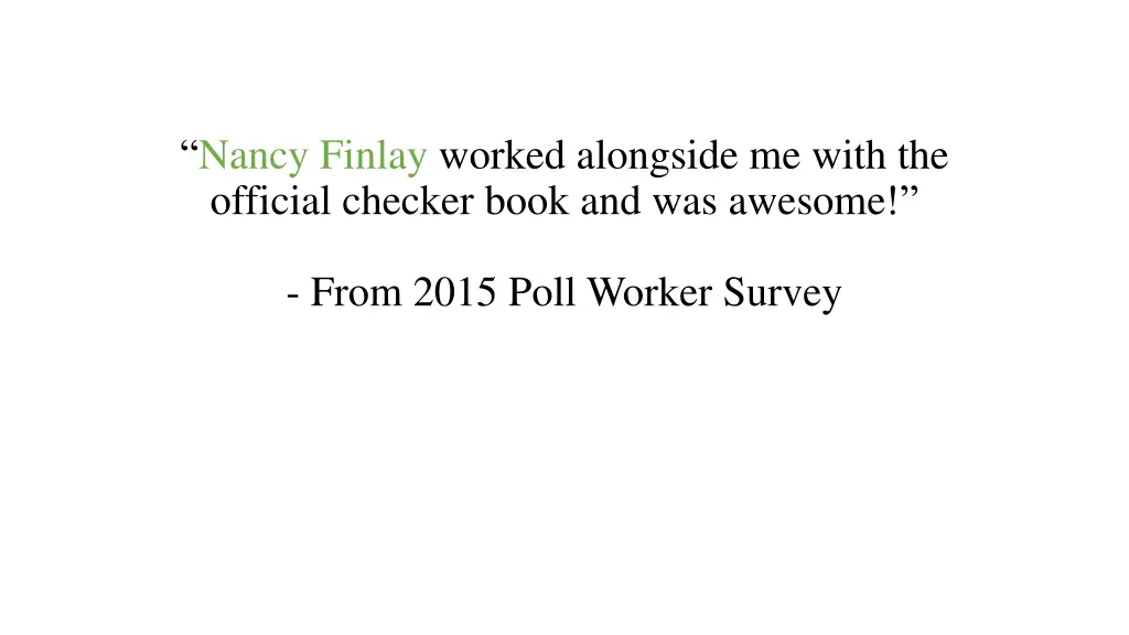 nancy finlay worked alongside me with