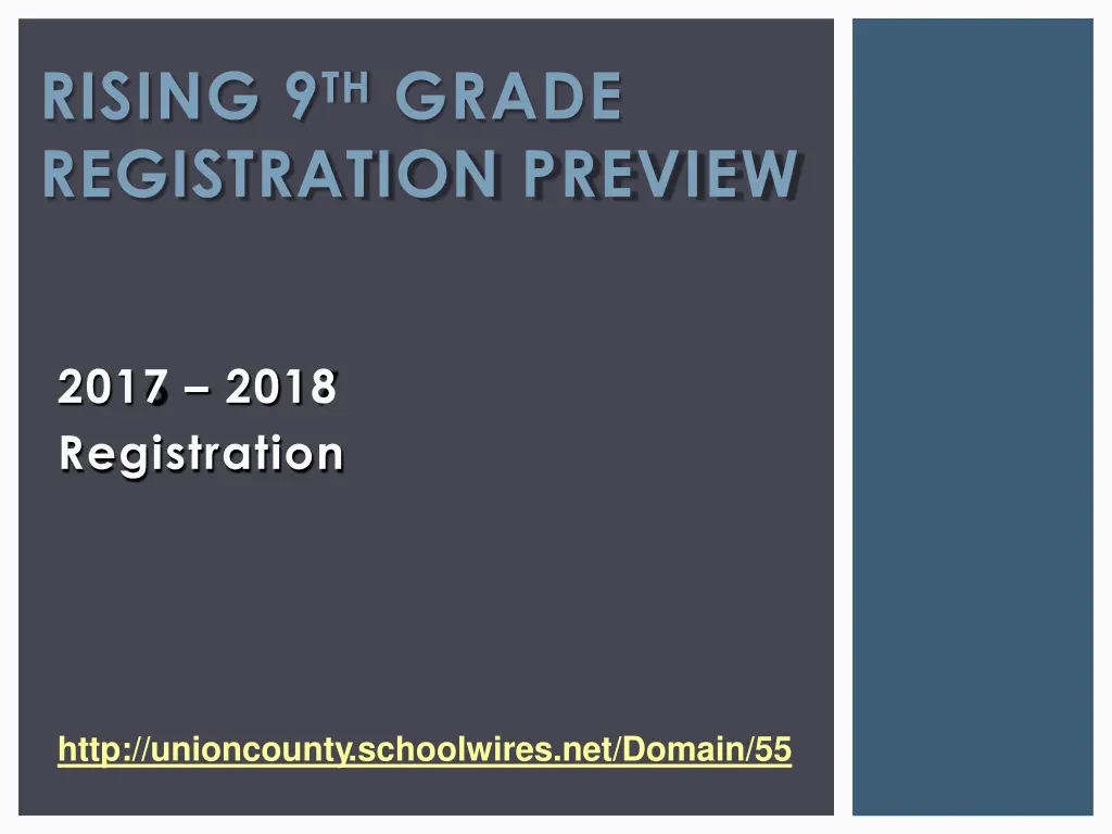 rising 9 th grade registration preview