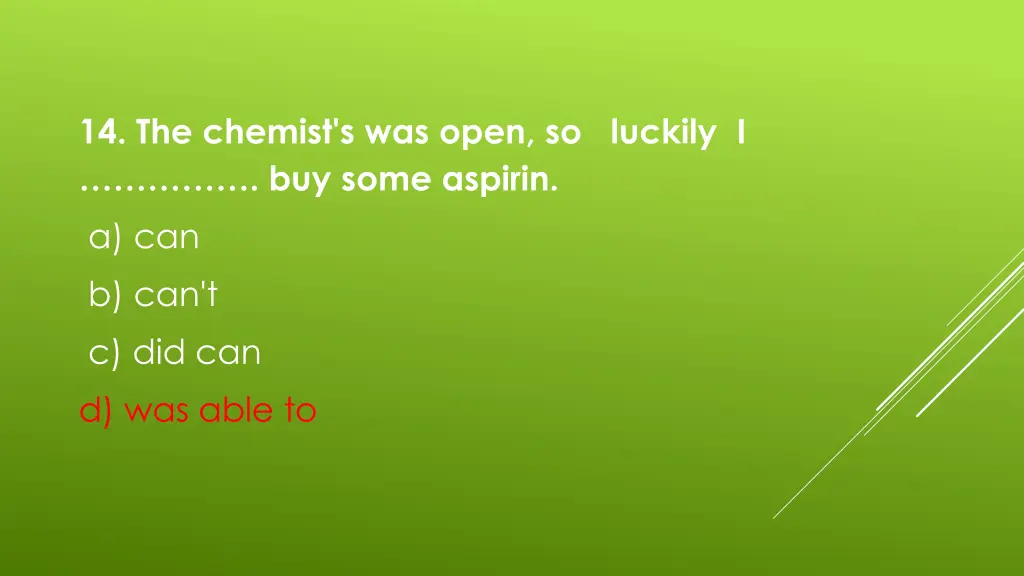 14 the chemist s was open so luckily i buy some 1
