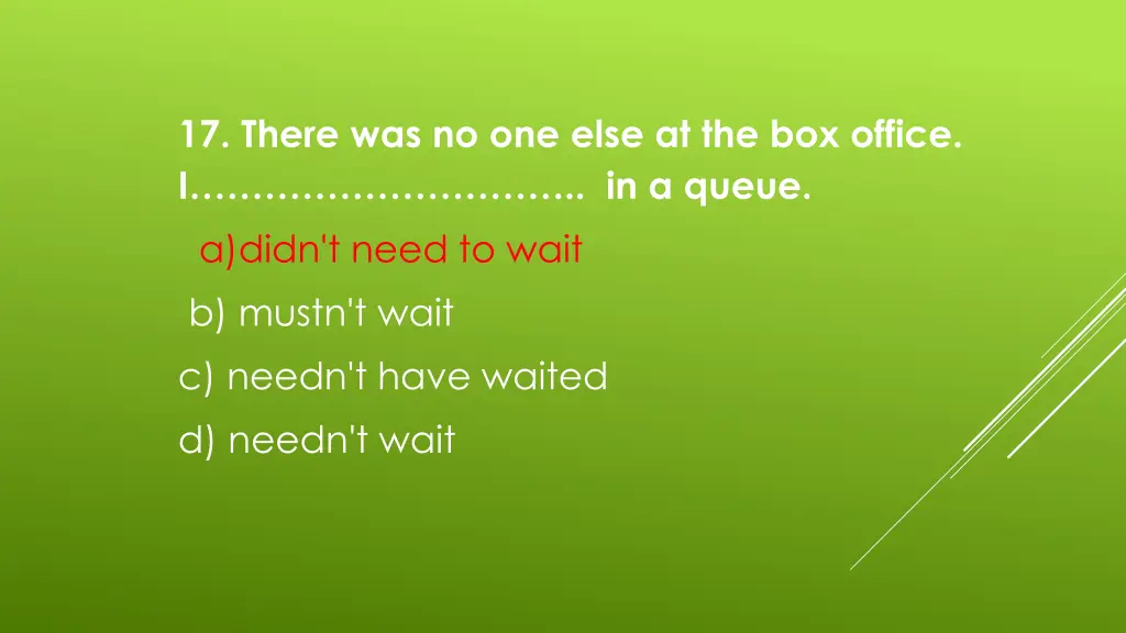17 there was no one else at the box office 1
