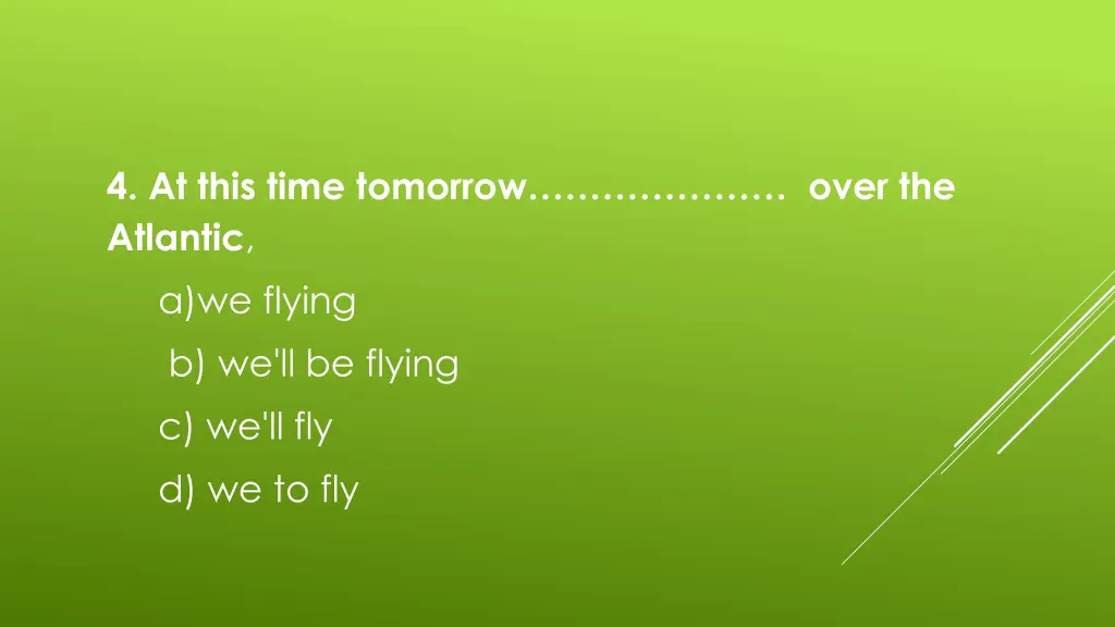 4 at this time tomorrow over the atlantic