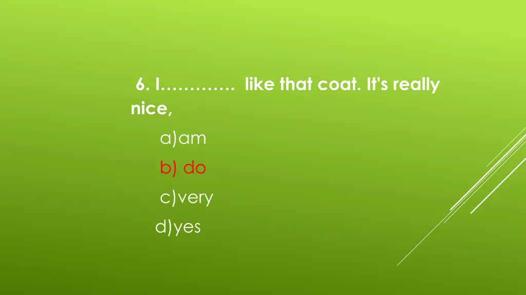 6 i like that coat it s really nice 1