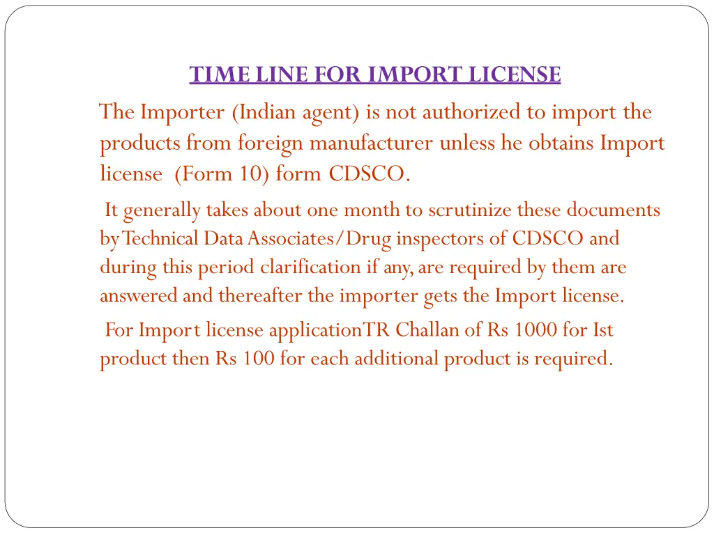 time line for import license the importer indian