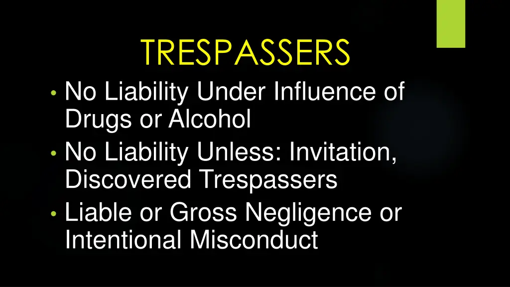 trespassers no liability under influence of drugs