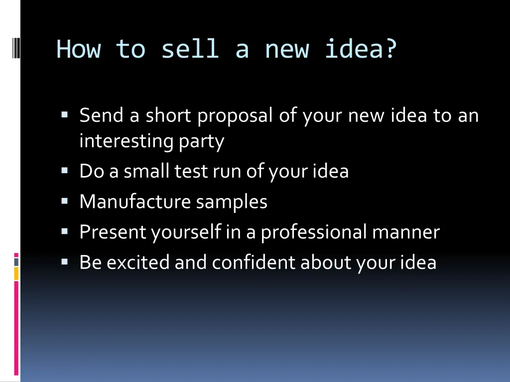 how to sell a new idea