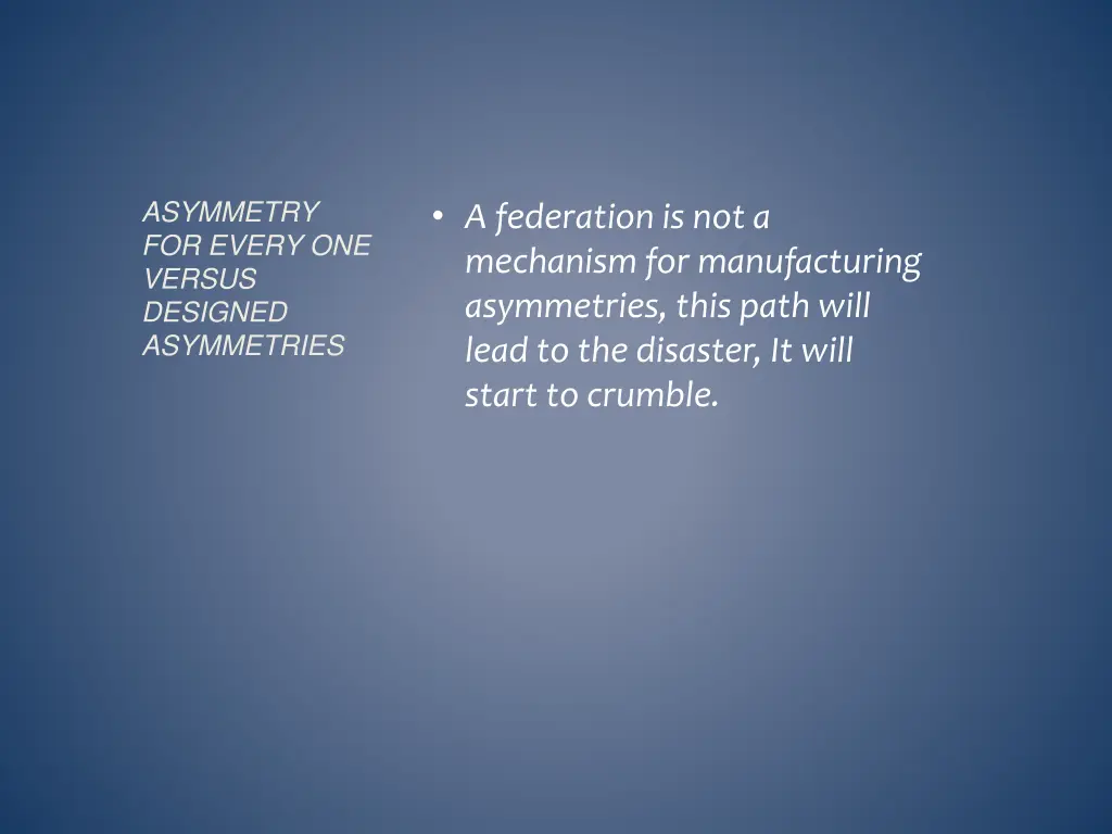 a federation is not a mechanism for manufacturing