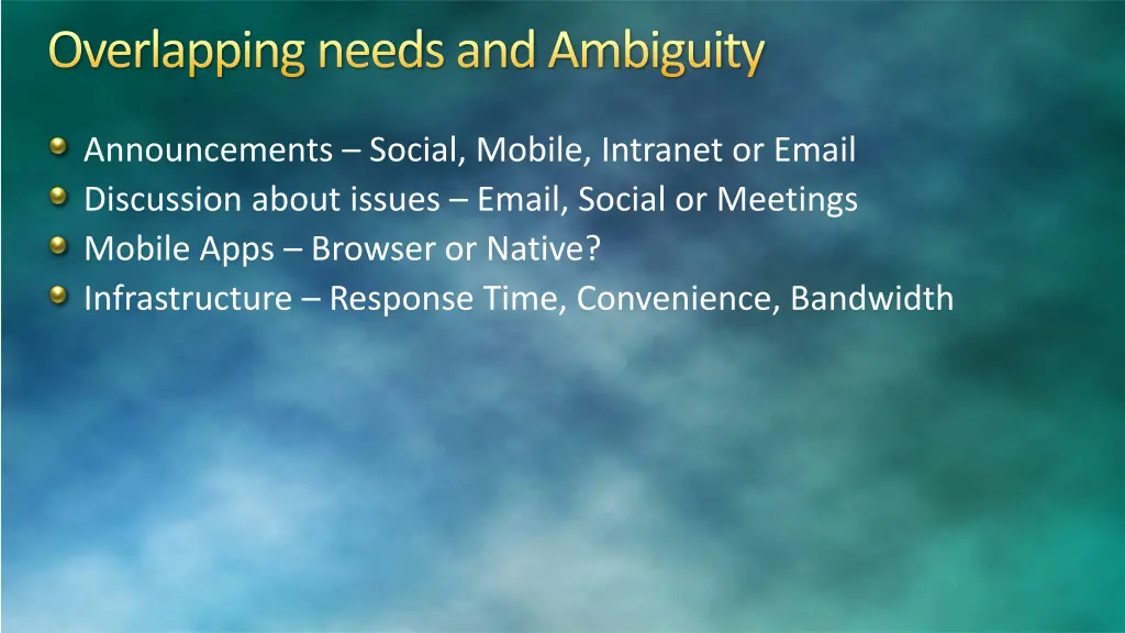 overlapping needs and ambiguity