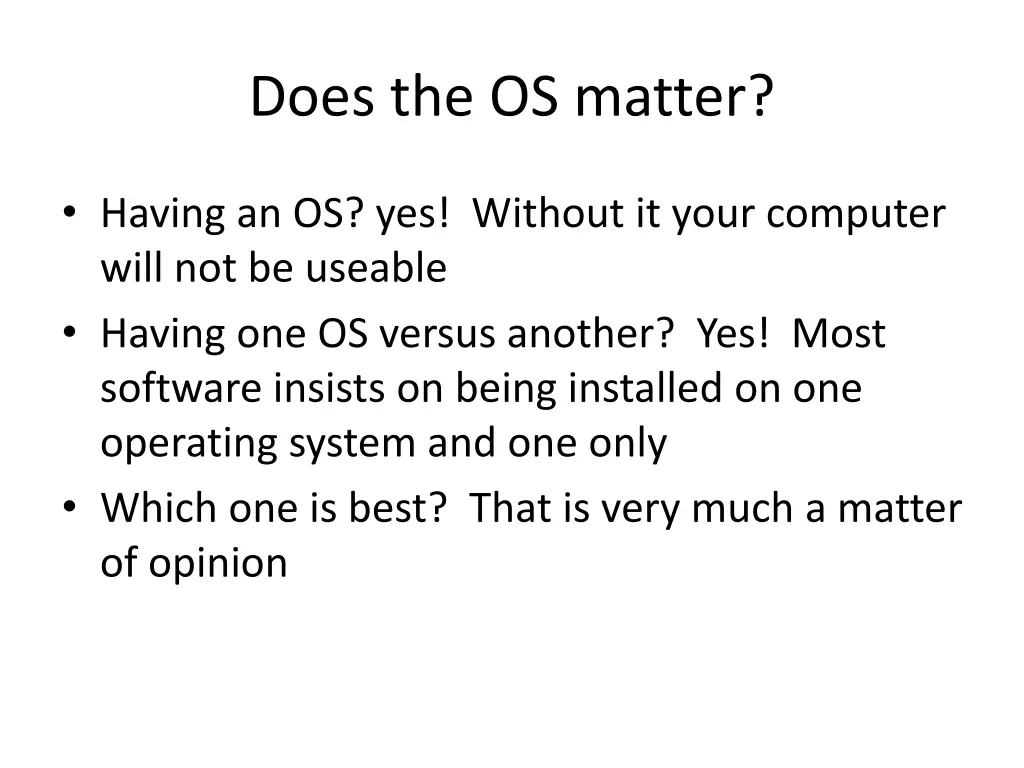 does the os matter