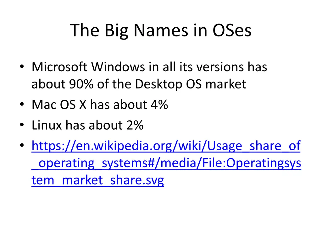 the big names in oses