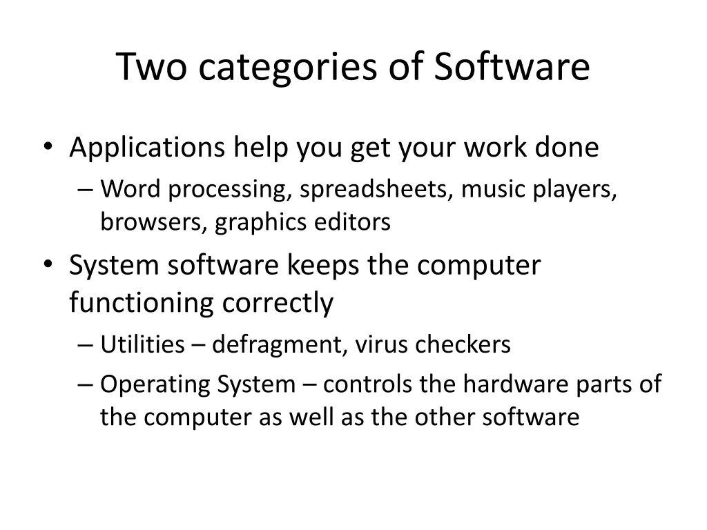 two categories of software