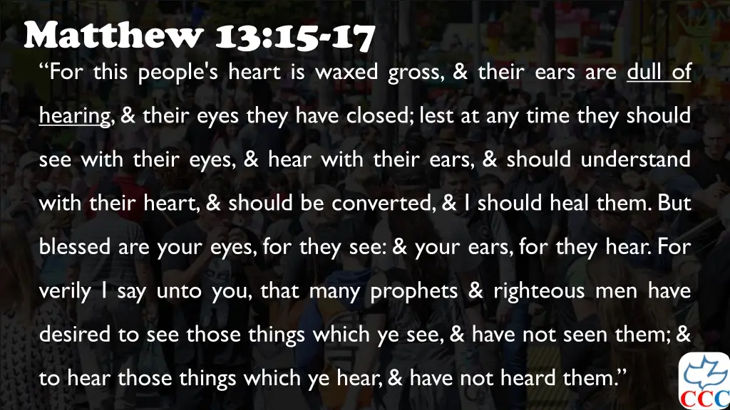 matthew 13 15 17 for this people s heart is waxed