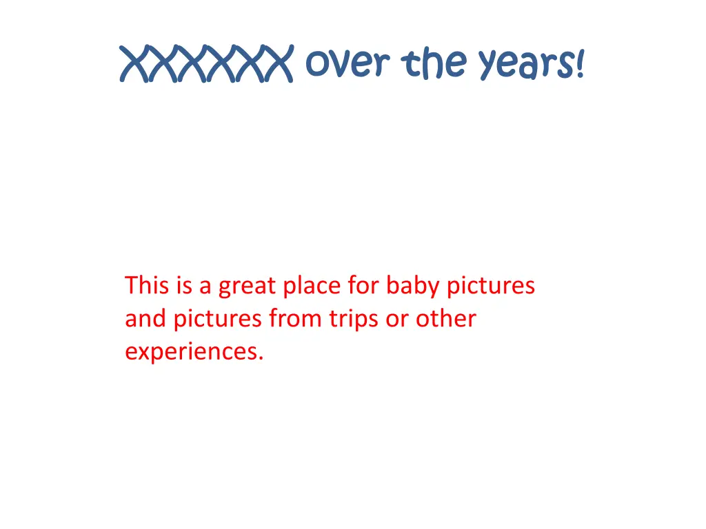 xxxxxx over the years xxxxxx over the years