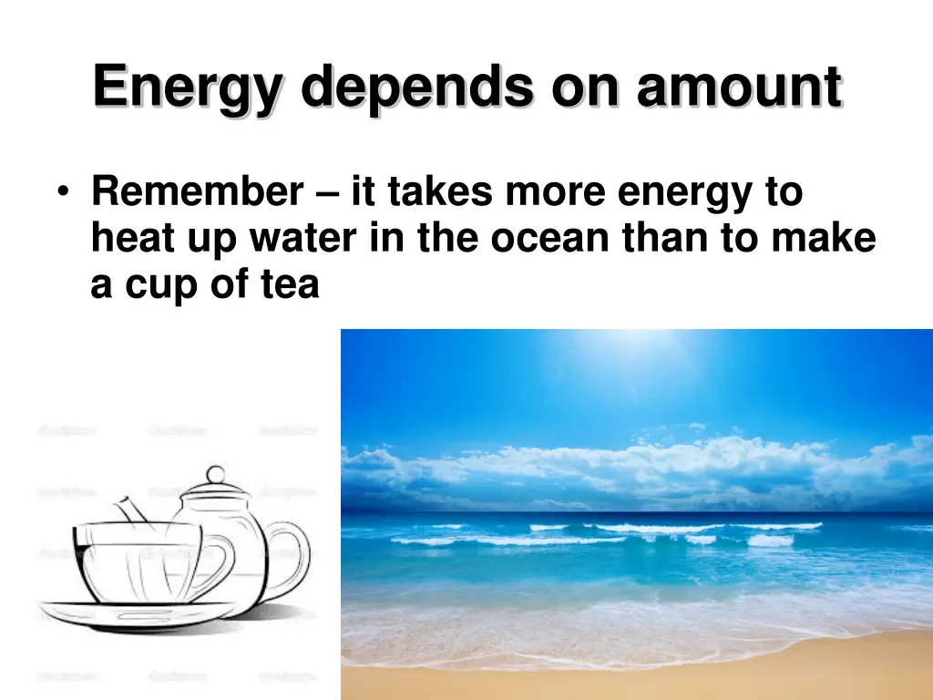 energy depends on amount