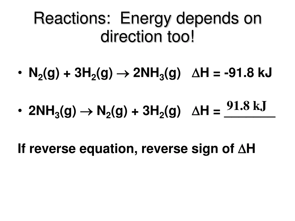reactions energy depends on direction too