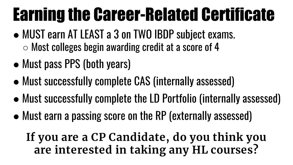 earning the career related certificate must earn