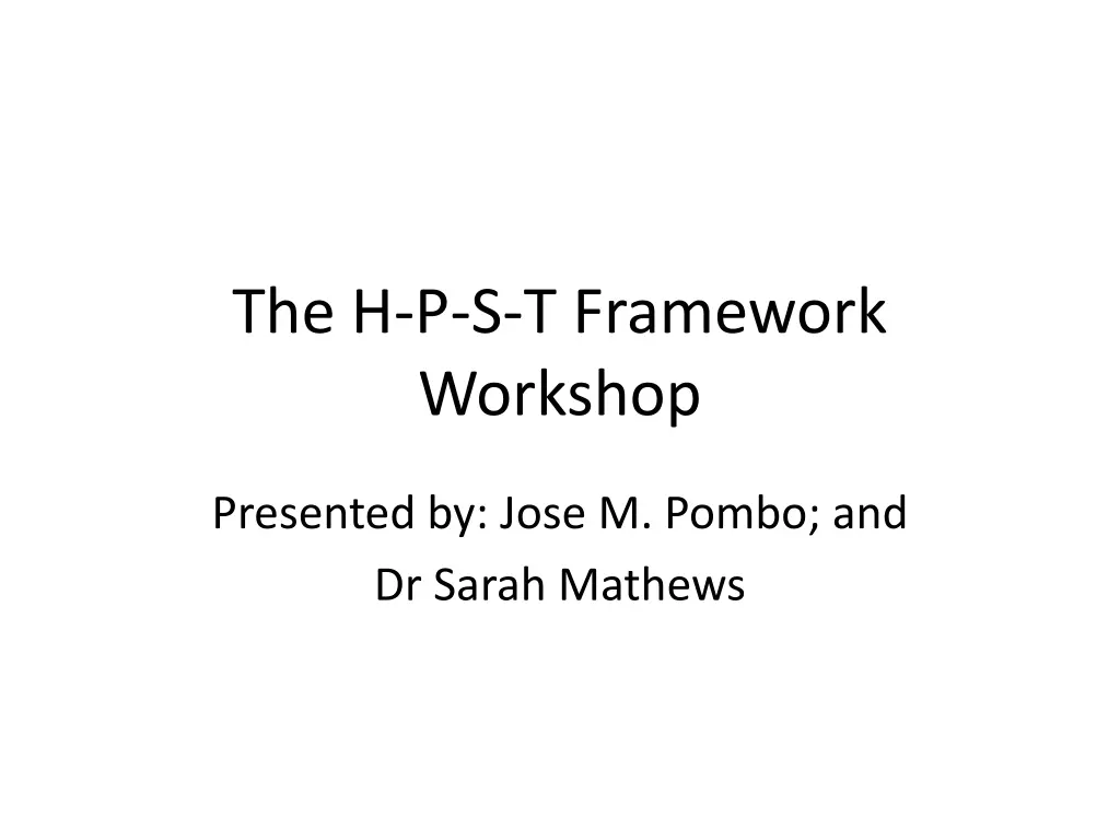 the h p s t framework workshop