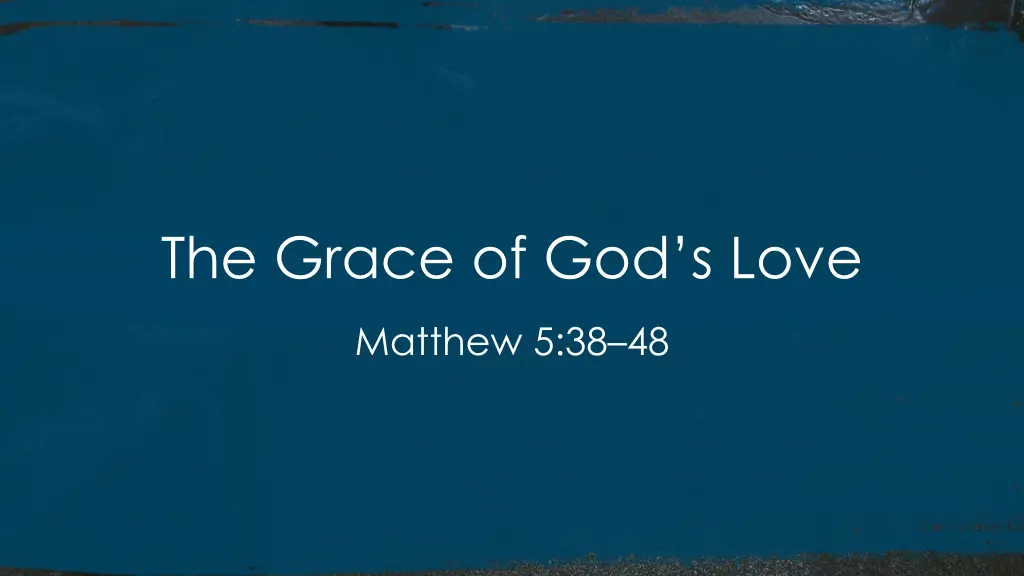 the grace of god s love