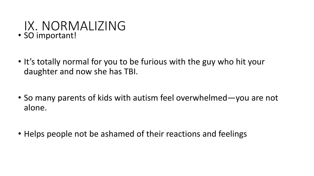 ix normalizing so important