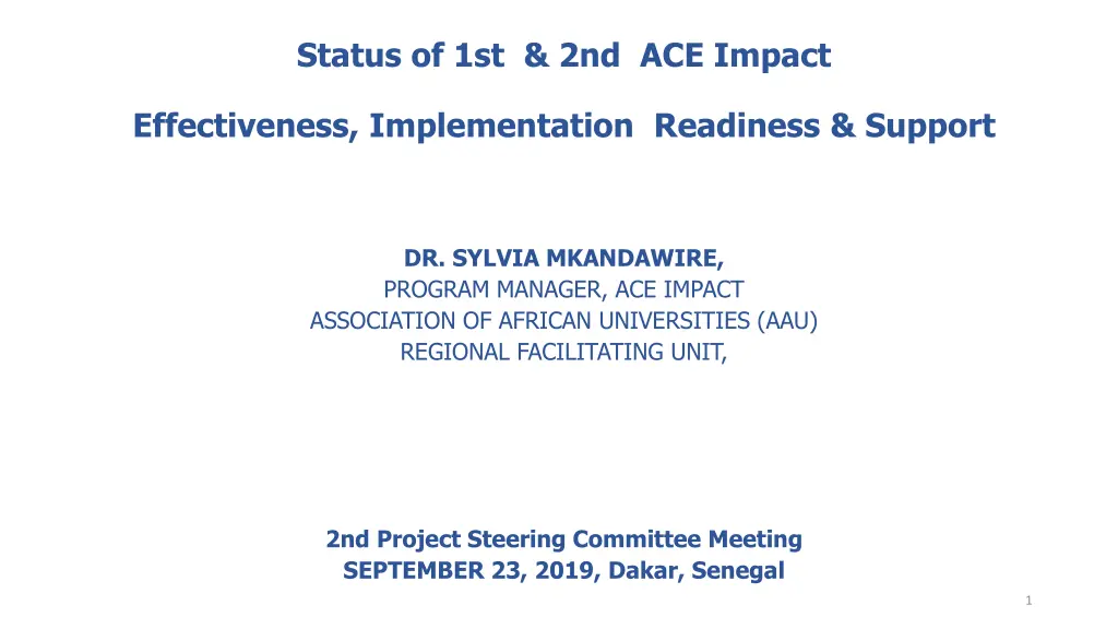 status of 1st 2nd ace impact