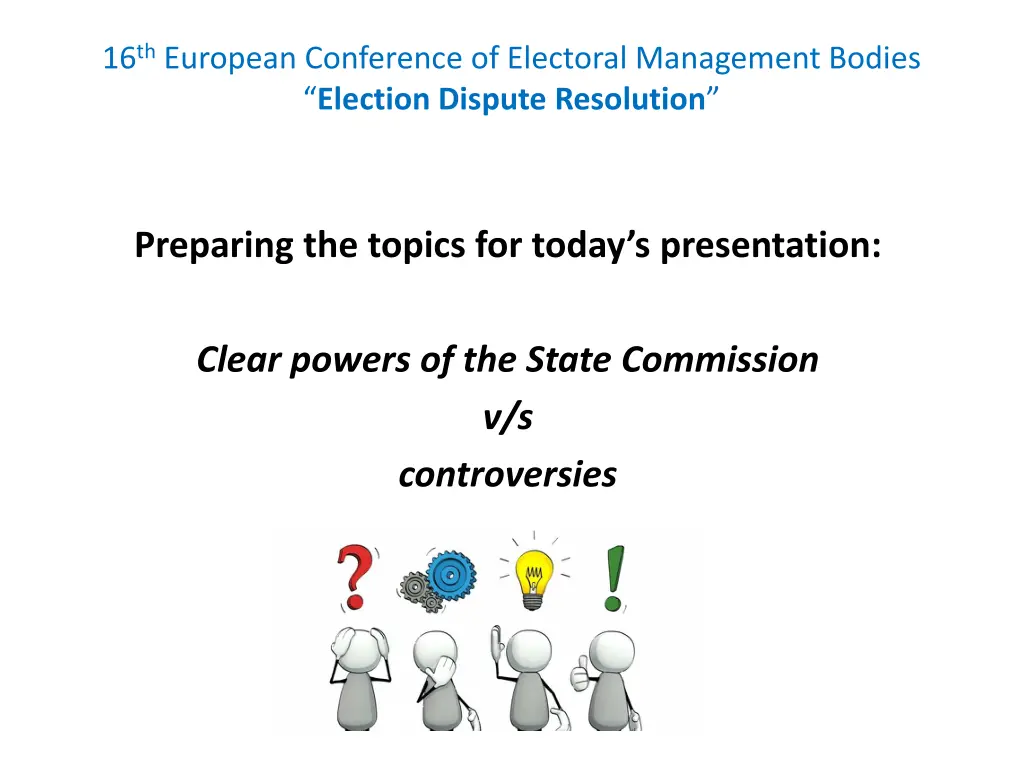 16 th european conference of electoral management 1