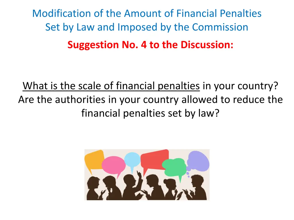 modification of the amount of financial penalties 3