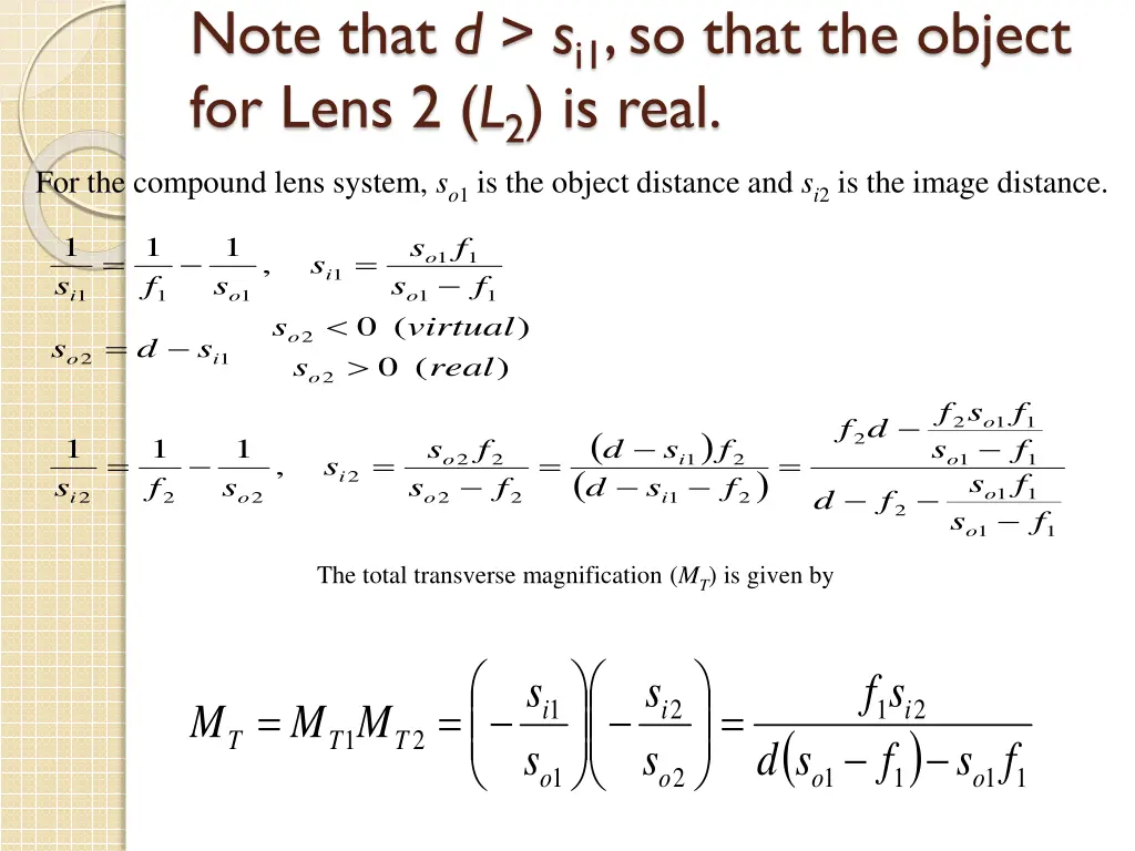 note that d s i1 so that the object for lens