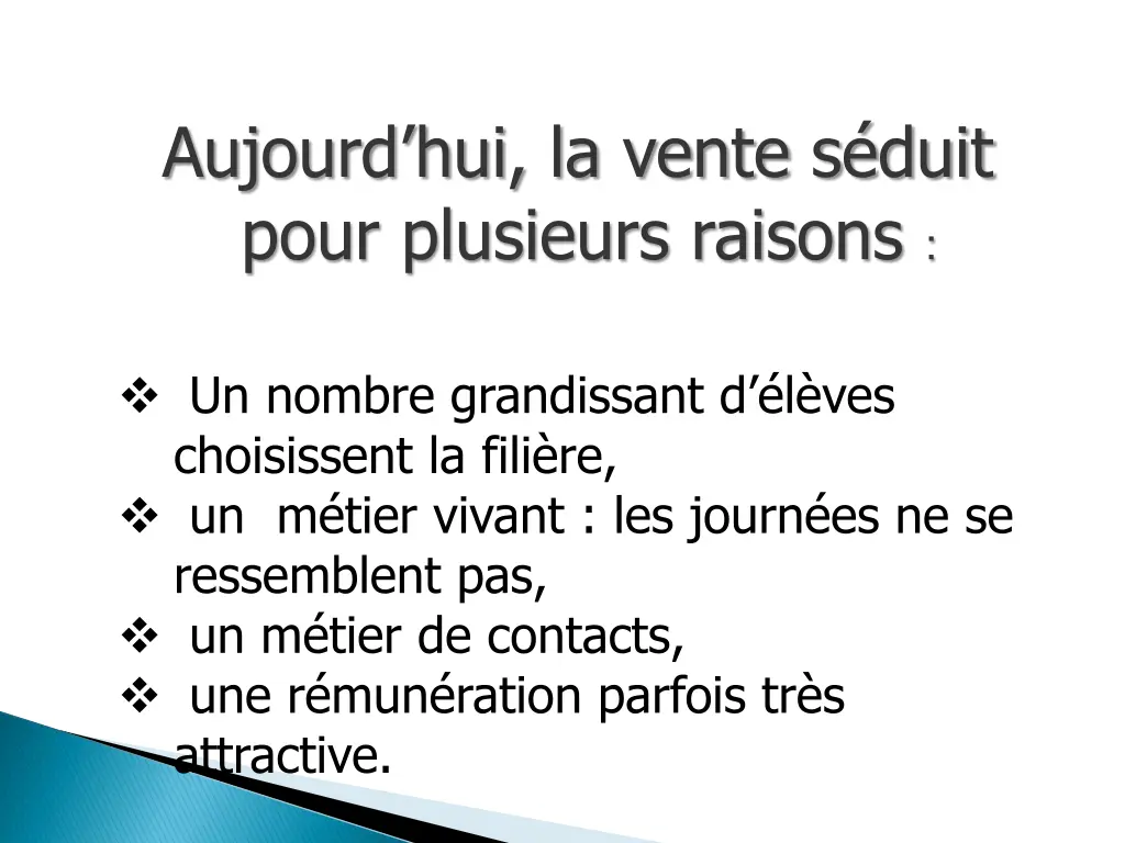 aujourd hui la vente s duit pour plusieurs raisons
