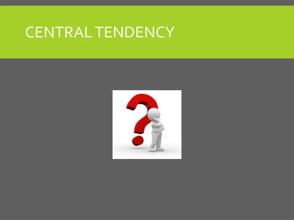 central tendency
