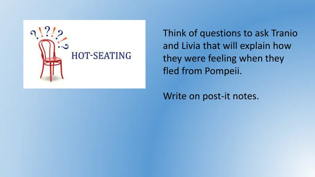 think of questions to ask tranio and livia that