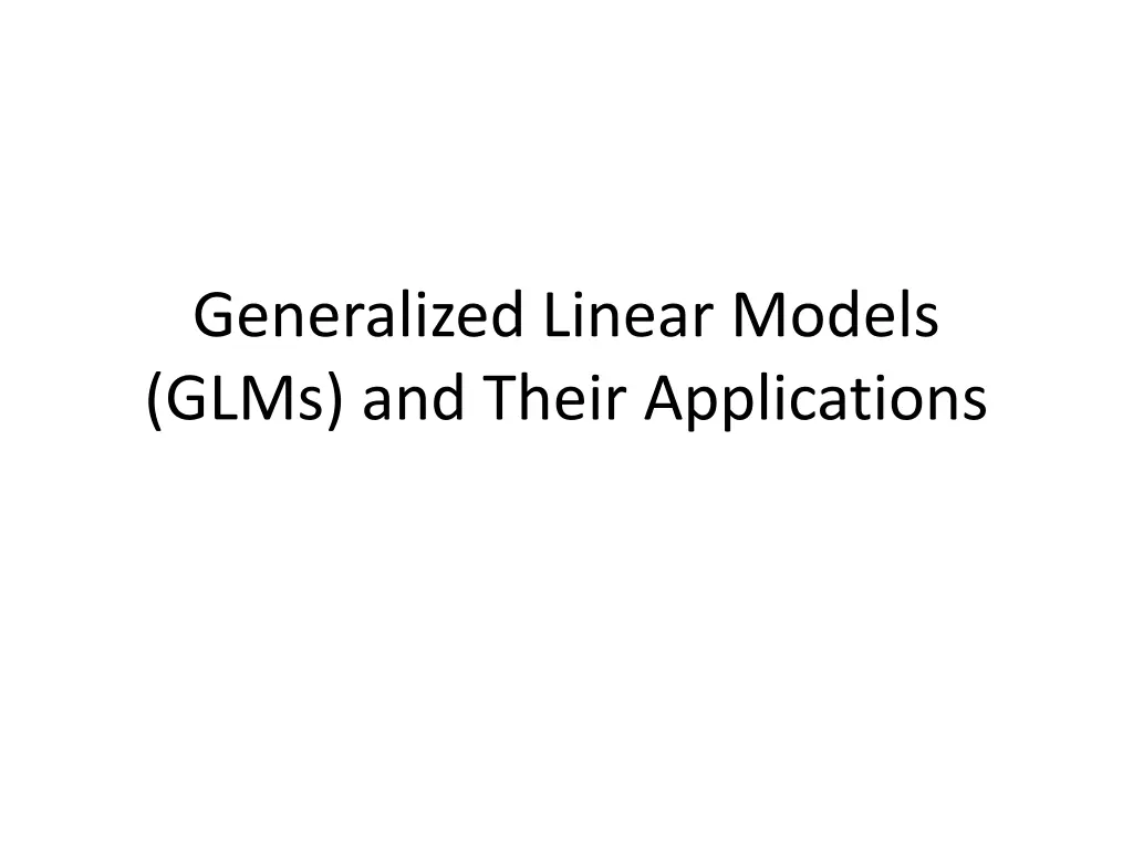 generalized linear models glms and their