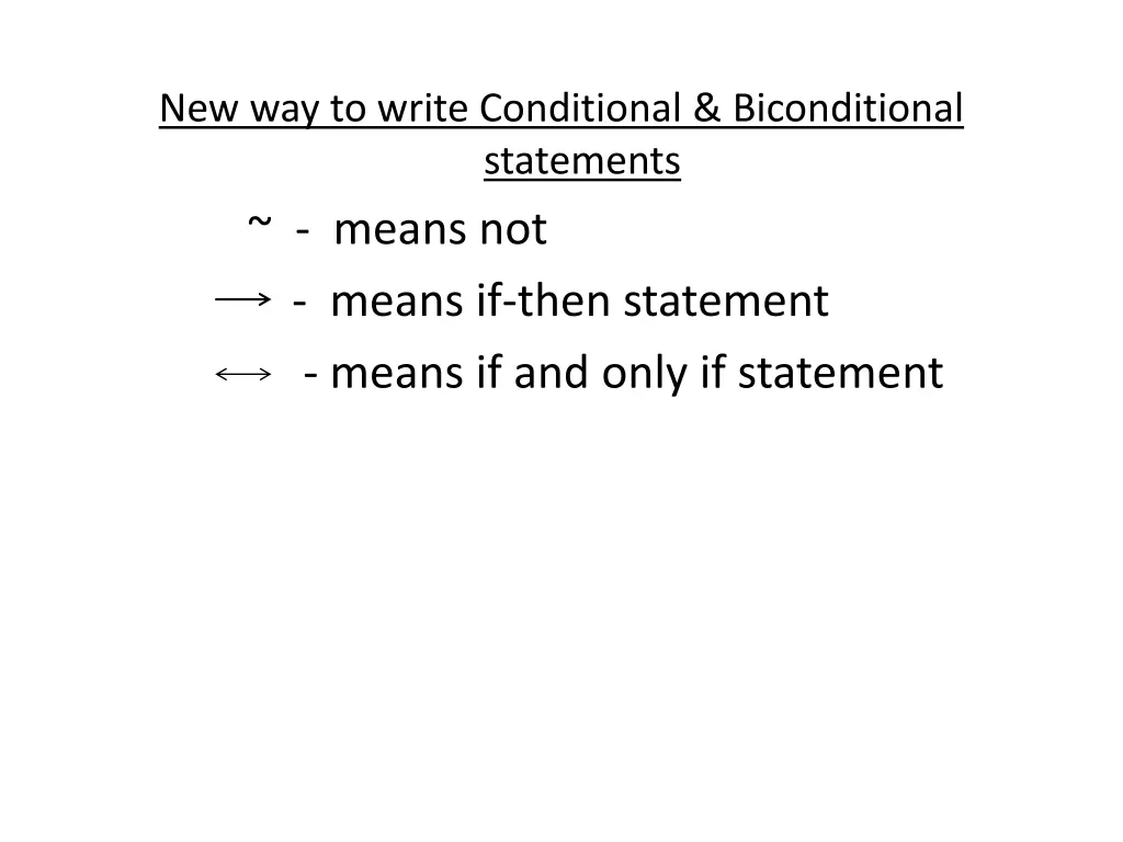 new way to write conditional biconditional