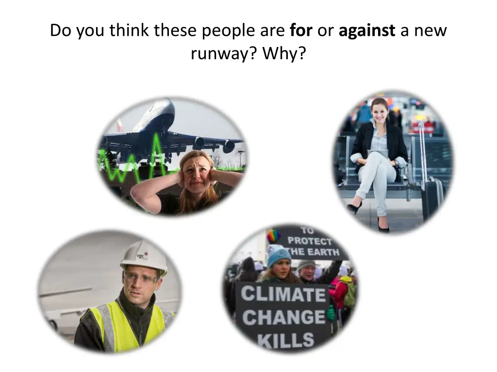 do you think these people are for or against