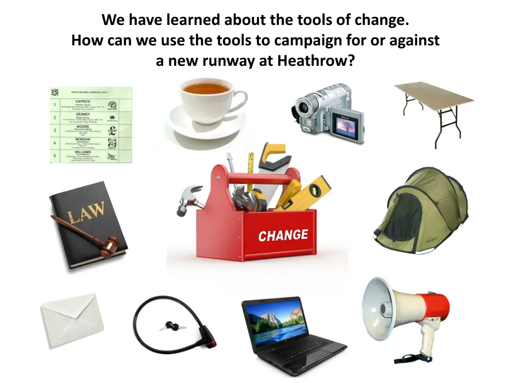 we have learned about the tools of change