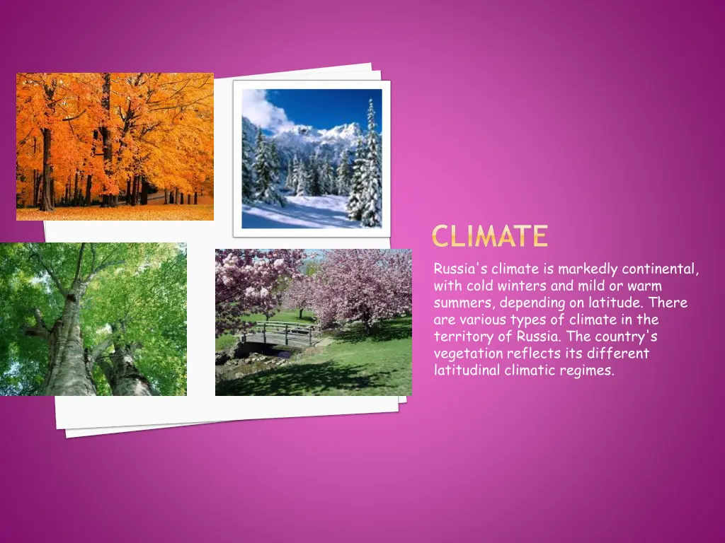climate russia s climate is markedly continental