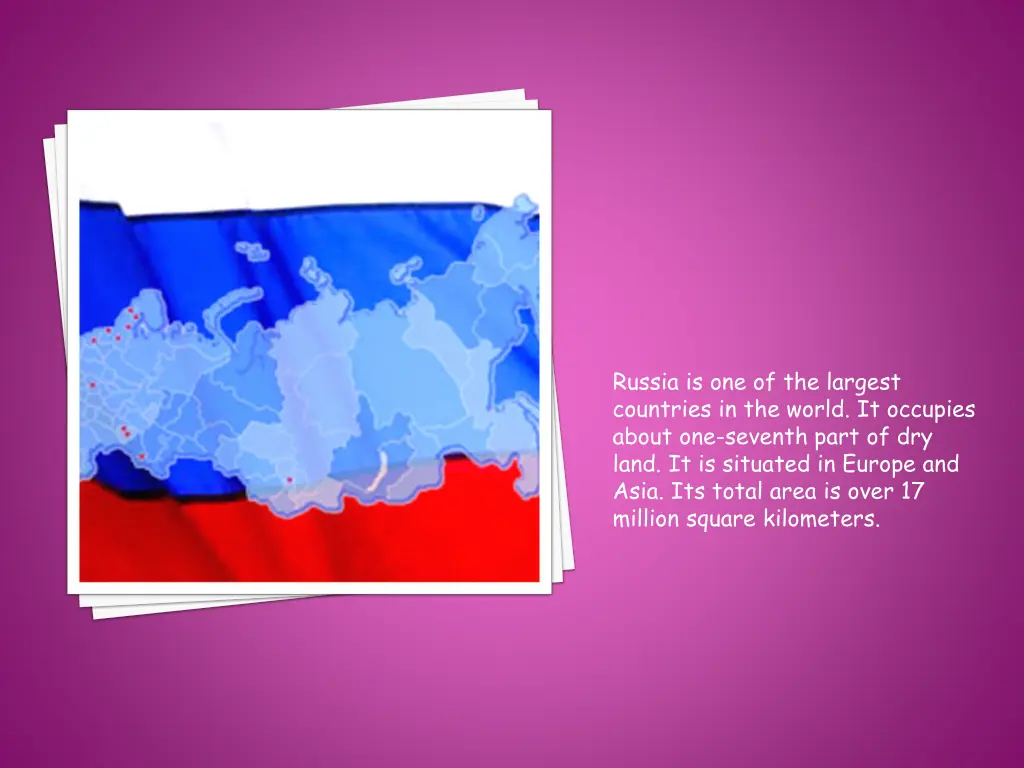 russia is one of the largest countries