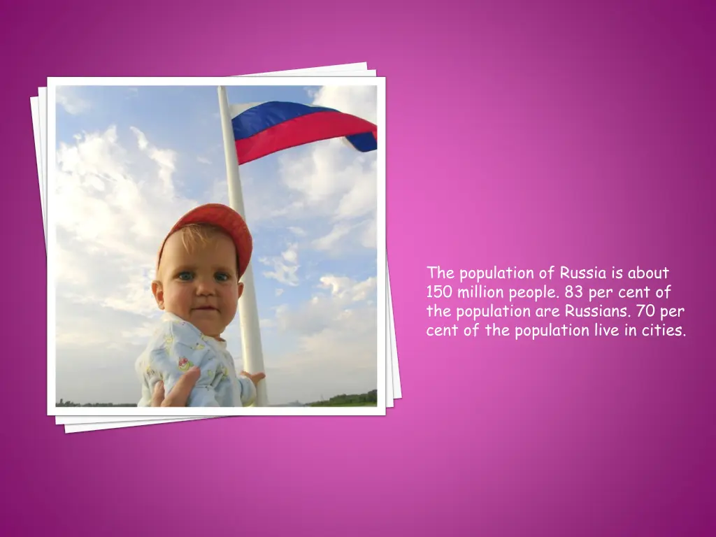the population of russia is about 150 million