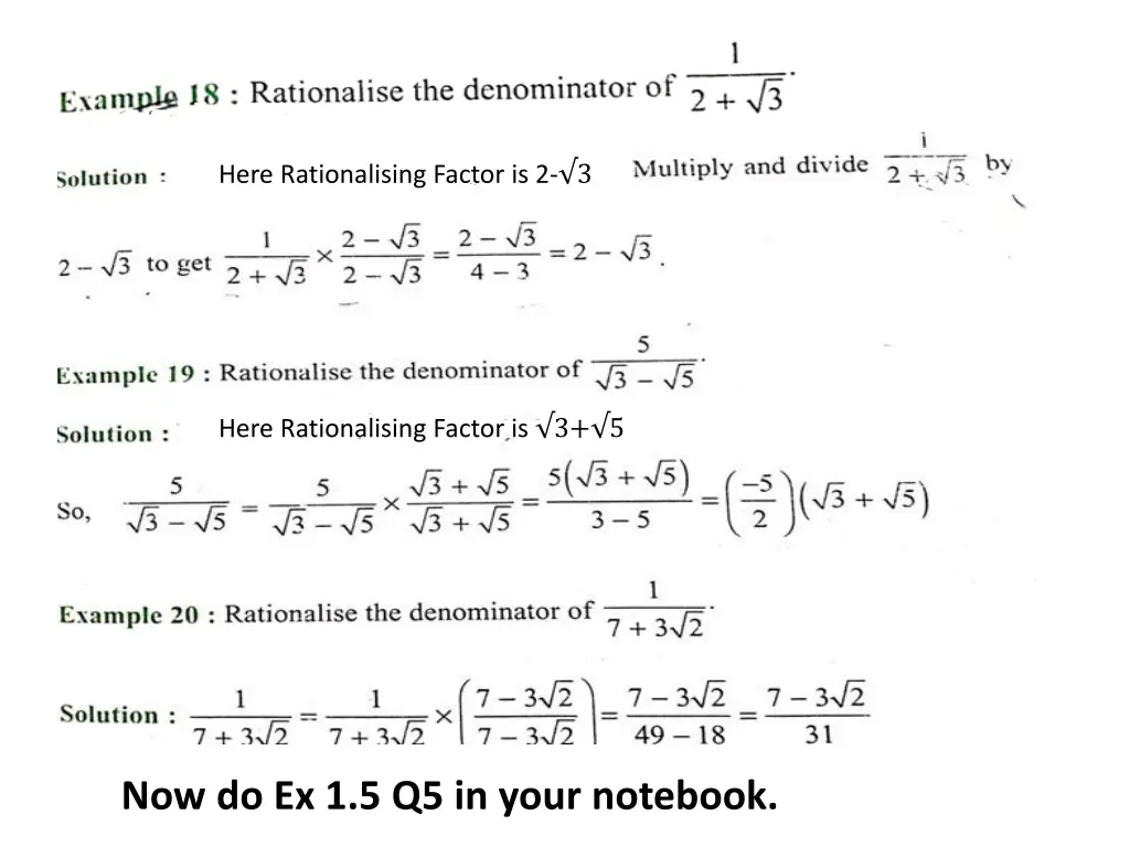here rationalising factor is 2 3