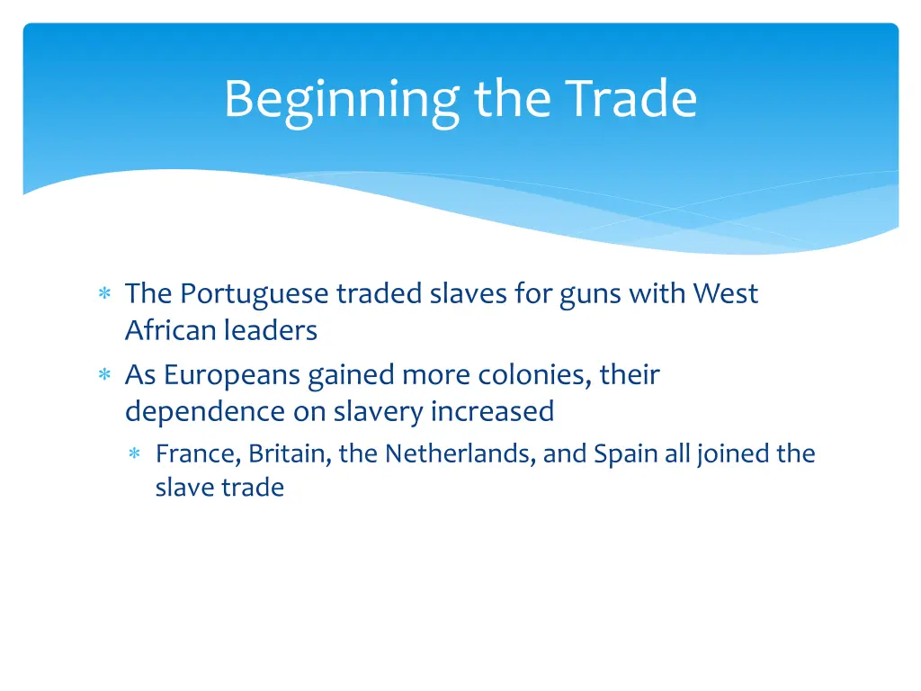 beginning the trade