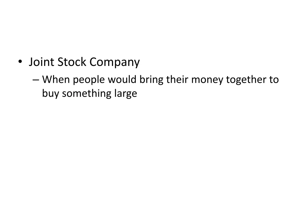 joint stock company when people would bring their