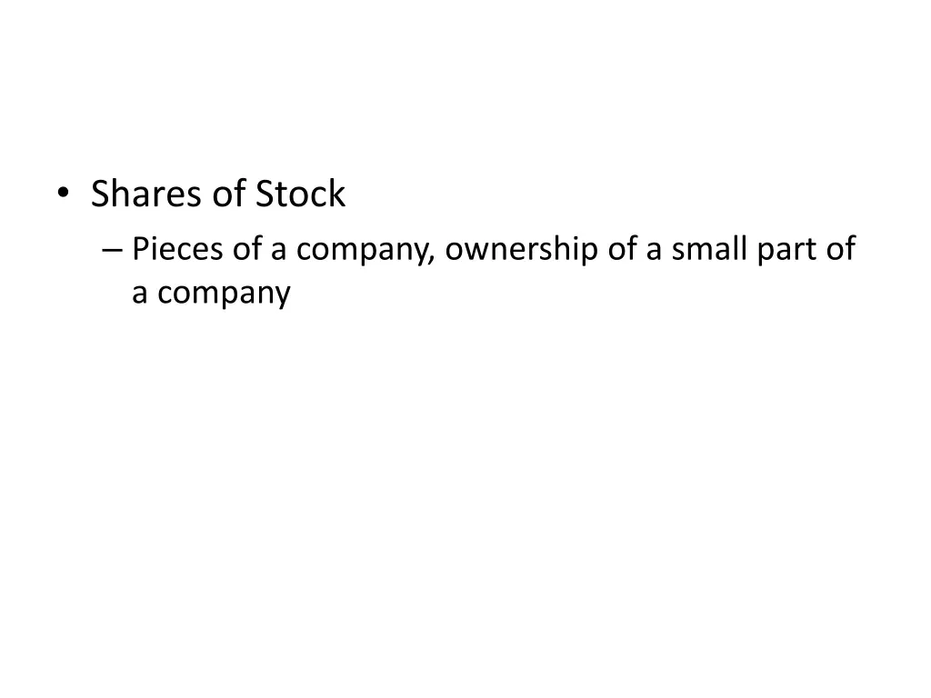 shares of stock pieces of a company ownership