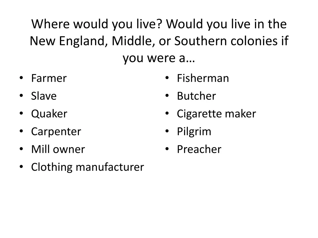 where would you live would you live